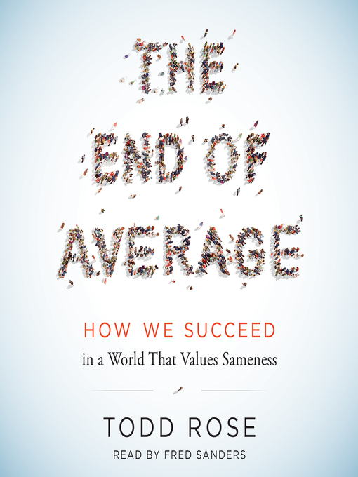 Title details for The End of Average by Todd Rose - Wait list